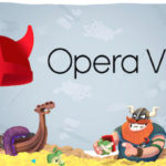 Opera : comment activer le VPN gratuit dans la nouvelle version du navigateur web
