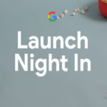 Launch Night In Google